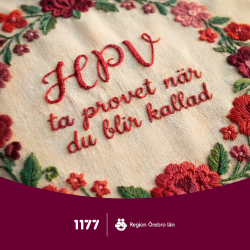 Broderi med texten HPV ta provet när du blir kallad